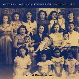 Annette A. Aguilar & Stringbeans - No Cheap Dates