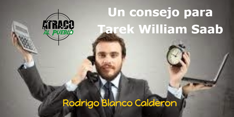UN CONSEJO PARA TAREK WILLIAM SAAB