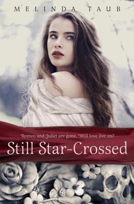 Reseña: Still Star Crossed de Melinda Taub