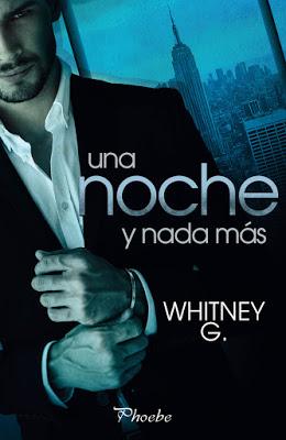 Whitney G. · Una noche y nada más [Novedad Mayo 2017]