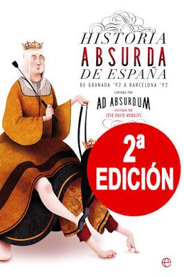 SEGUNDA EDICIÓN de 'Historia absurda de España'