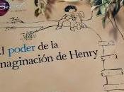 Reseña|| poder imaginación Henry- Skye Byrne George