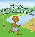 Es Hora de IR de Campamento de Verano / It's Time for Summer Camp (Que Hora Es? / Let's Tell Time)