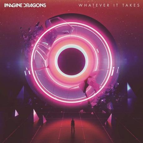 Imagine Dragons presenta su nuevo single, ‘Whatever It Takes’ Nuevo single de Imagine Dragons