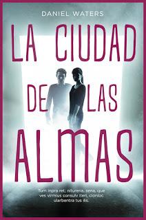 Reseña: La ciudad de las Almas - Daniel Waters