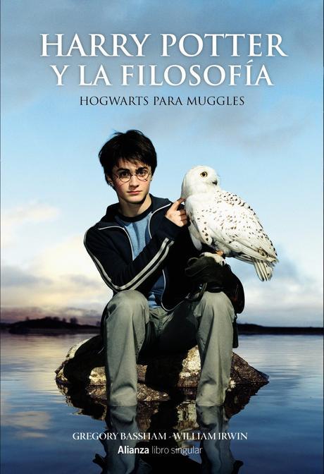 Harry Potter y la filosofía. Hogwarts para muggles