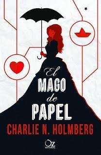 Reseña: El mago de papel (El mago de papel #1) de Charlie N. Holmberg