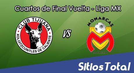 Ver Xolos Tijuana vs Monarcas Morelia en Vivo – Vuelta Cuartos de Final – Online, Por TV, Radio en Linea, MxM – Clausura 2017 – Liga MX Ver Xolos Tijuana vs Monarcas Morelia en Vivo – Vuelta Cuartos de Final – Online, Por TV, Radio en Linea, MxM – Clausura 2017 – Liga MX