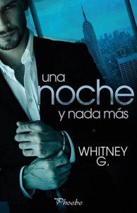 RESEÑA DE “UNA NOCHE Y NADA MÁS” DE WHITNEY G.