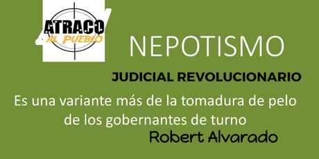 atracoalpueblo.com NEPOTISMO JUDICIAL REVOLUCIONARIO
