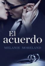 El acuerdo - Melanie Moreland