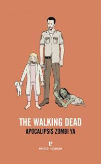 The Walking Dead - Apocalipsis zombi ya