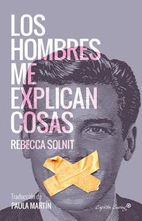 Los hombres me explican cosas - Rebecca Solnit