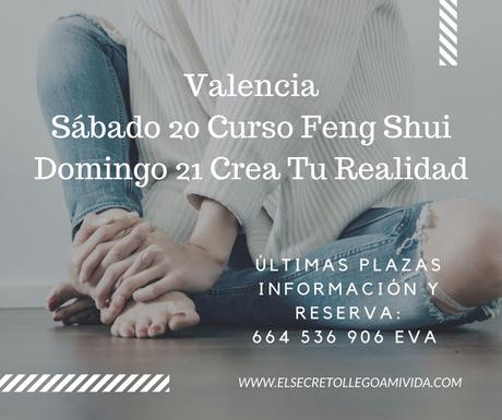 20 y 21 de Mayo- Cursos Feng Shui y Crea Tu Realidad en Valencia