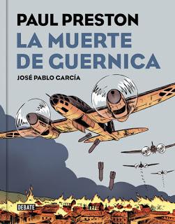 La muerte de Guernica. Paul Preston, José Pablo García.