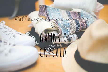 Mis reflexiones tras (casi) un año de armario cápsula Mis reflexiones tras (casi) un año de armario cápsula
