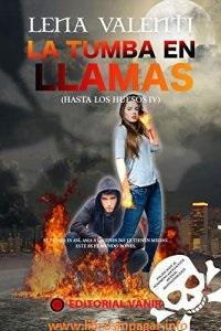  http://www.librosinpagar.info/2017/05/la-tumba-en-llamas-hasta-los-huesos-iv.html
