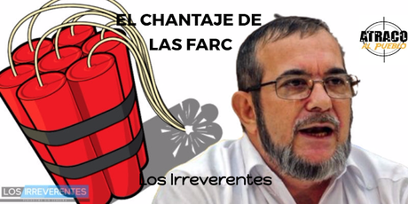 EL CHANTAJE DE LAS FARC