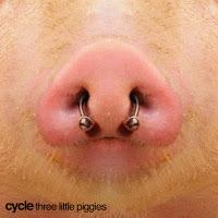 Cycle, Three Little Piggies