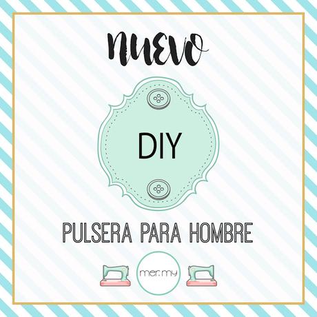 DIY • PULSERA PARA HOMBRE