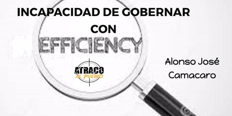 INCAPACIDAD PARA GOBERNAR CON EFICACIA