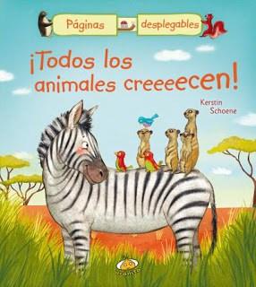 ¡Todos los Animales Creeeecen! – Kerstin Schoene