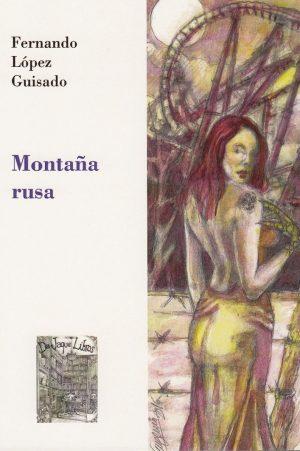 Fernando López Guisado: Montaña rusa