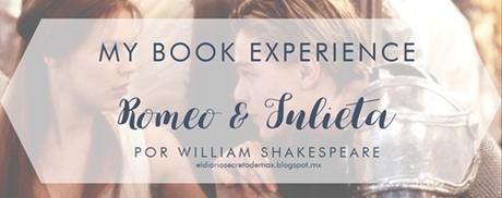 ● My Book Experience: Romeo & Julieta  ●