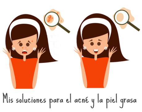 soluciones acne piel grasa