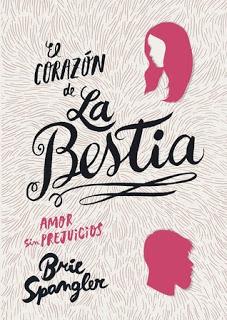 El corazón de la bestia — Brie Spangler