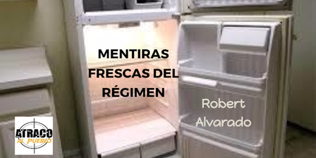 MENTIRAS FRESCAS DEL RÉGIMEN