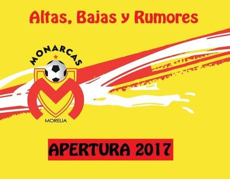 Altas, Bajas y Rumores de Monarcas Morelia