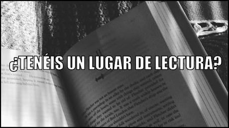 ¿Tenéis un lugar de lectura? | Pregunta de la Semana ¿Tenéis un lugar de lectura? | Pregunta de la Semana