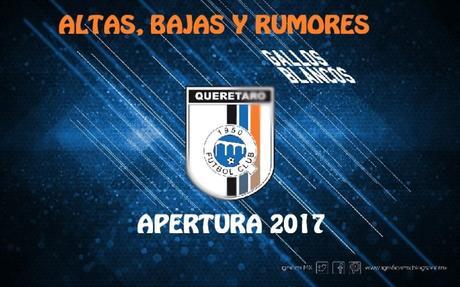 Altas, Bajas y Rumores del Querétaro