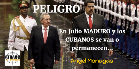 EN JULIO MADURO Y LOS CUBANOS SE VAN O PERMANECEN…