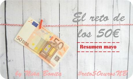 Reto de los 50 euros - Resumen mayo