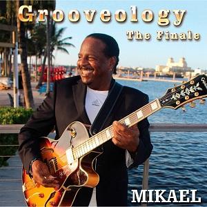 Mikael Grooveology the Finale