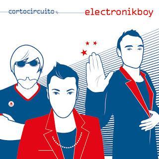 ELECTRONIKBOY  - CORTOCIRCUITO