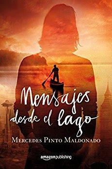 Mensajes desde el lago. Mercedes Pinto Maldonado.