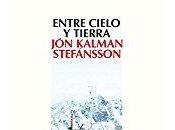 Entre cielo tierra, Kalman Stefánsson