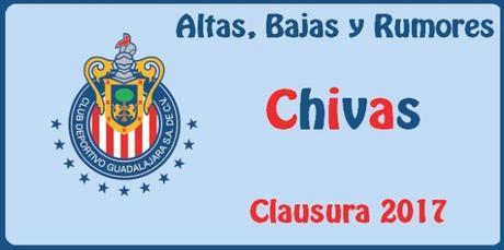 Altas, Bajas y Rumores del Chivas
