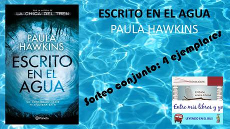 Sorteo conjunto de Escrito en el agua de Paula Hawkins