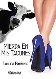 (Reseña) Mierda en Mis Tacones by Lorena Pacheco