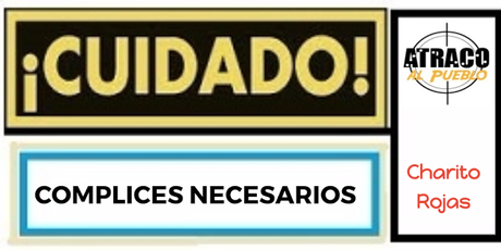 CÓMPLICES NECESARIOS