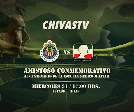 Chivas vs Ejercito Mexicano en Vivo – Partido Amistoso – Miércoles 31 de Mayo del 2017
