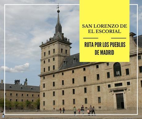 Ruta por los pueblos de Madrid: ¿Qué ver en San Lorenzo de El Escorial?