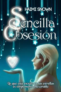 [Reseña] Sencilla Obsesión -Haimi Snown