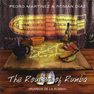 Pedro Martinez & Roman Diaz - The Routes of Rumba