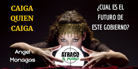 ¿CUAL ES EL FUTURO DE ESTE GOBIERNO?
