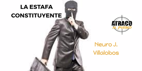 LA ESTAFA CONSTITUYENTE